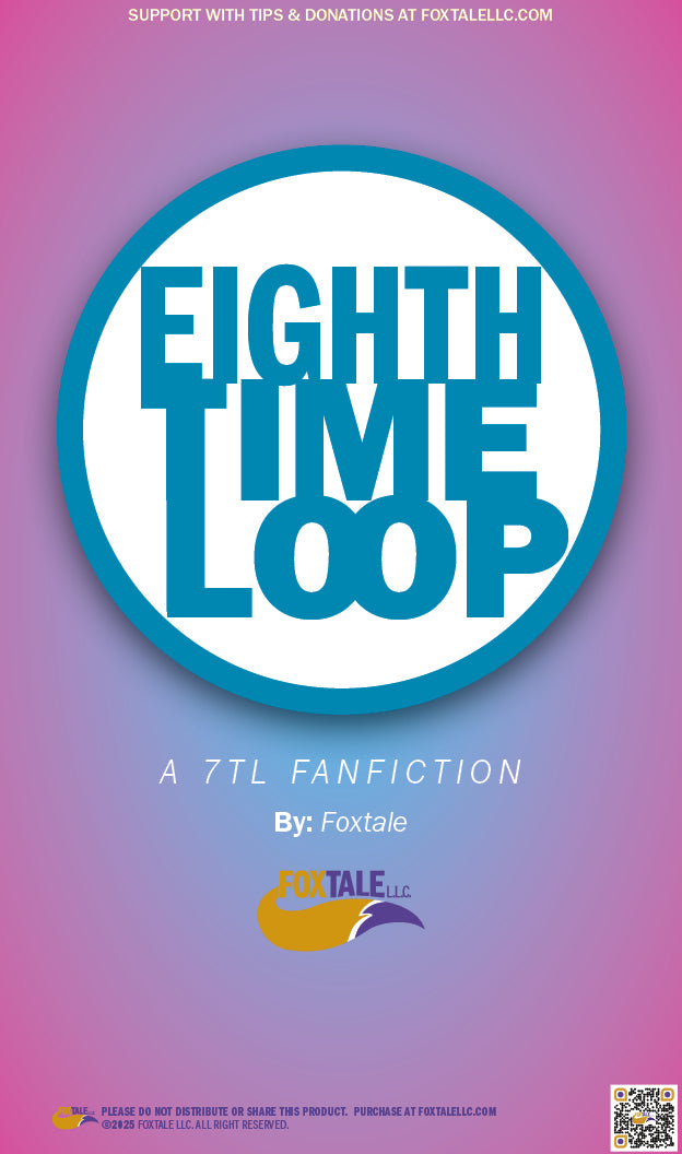 FREE! Eighth Time Loop: A 7TL Fan-fiction - Loop7-Inspired (PDF Download)