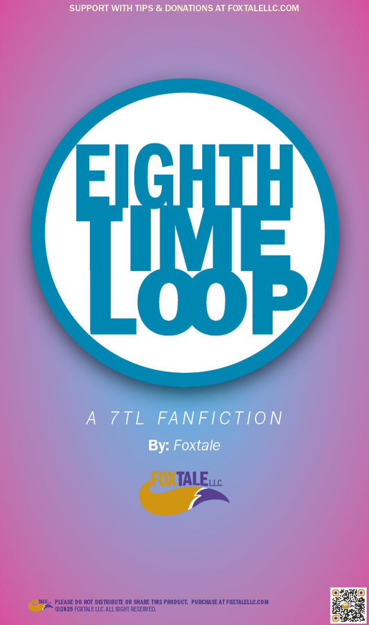 FREE! Eighth Time Loop: A 7TL Fan-fiction - Loop7-Inspired (PDF Download)